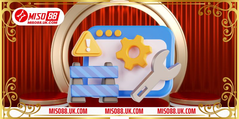 Bảo trì Miso88 - Nguyên nhân và cách khắc phục nhanh nhất