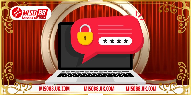 Nguyên nhân quên mật khẩu Miso88