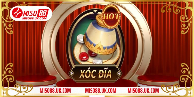 Xóc đĩa Miso88 - Tựa game cá cược online đẳng cấp mọi thời đại
